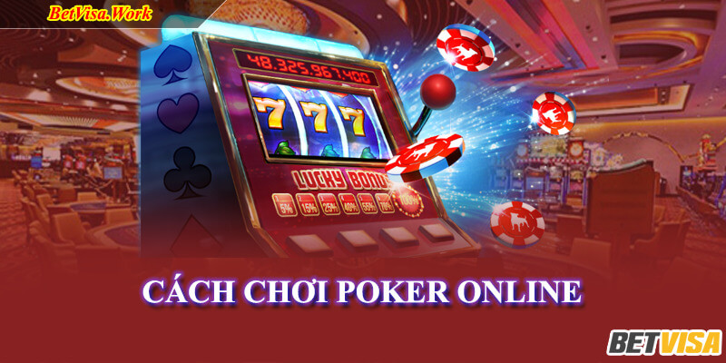 cach-choi-poker-online