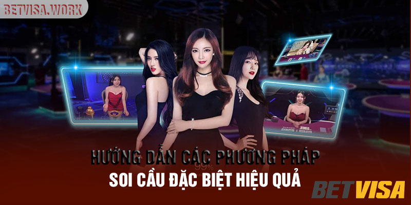 huong-dan-cac-phuong-phap-soi-cau-dac-biet-hieu-qua