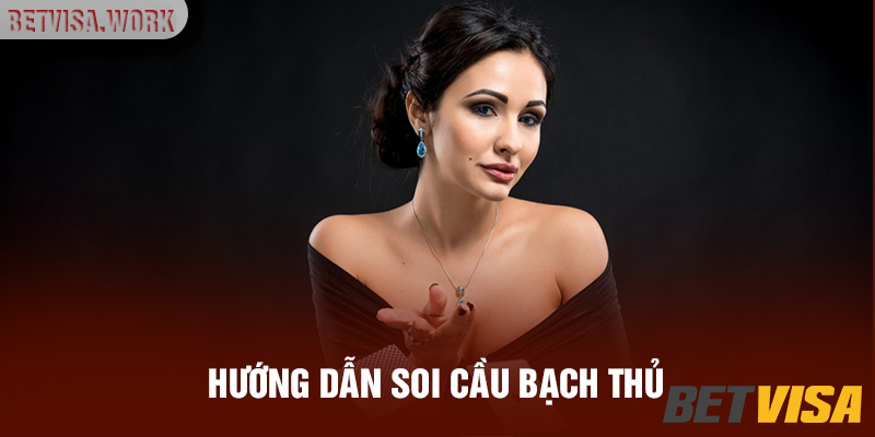 soi cầu bạch thủ